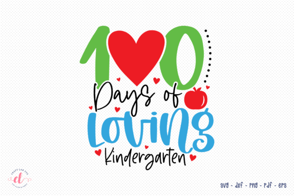 100 Days of Loving Kindergarten SVG