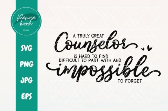 A Truly Great Counselor Graphics & Crafts
