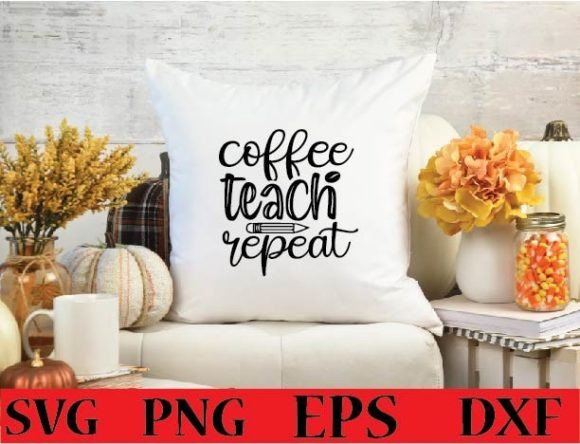 Coffee Teach Repeat: Graphics for Crafts and Content