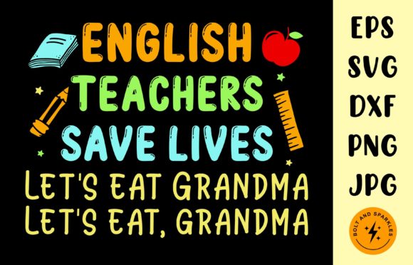 English Teachers Save Lives SVG: A Versatile Graphic for Crafts and Merch