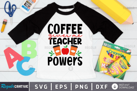 FREE Coffee Gives Me Teacher Powers Graphics