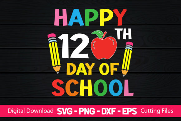 Happy 120th Days of School Graphics & Crafts