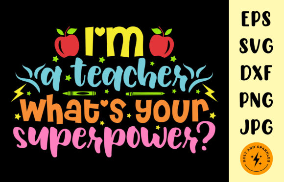 I m Teacher What s Your Superpower SVG