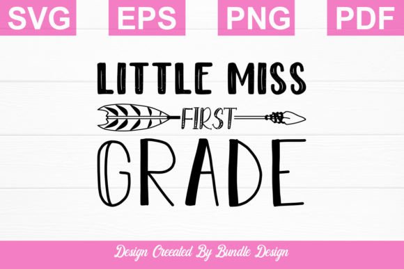Little Miss First Grade Svg T-shirt - Graphics & Crafts