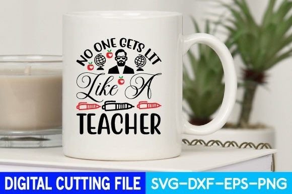 No One Gets Lit Like a Teacher Graphics
