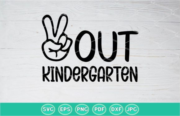 Peace Out Kindergarten SVG - PNG: A Versatile Graphic Design Asset for Content Creators