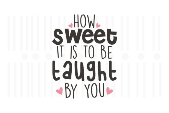 Teacher SVG Quotes: A Versatile Graphic Design Asset for Crafts and Graphics