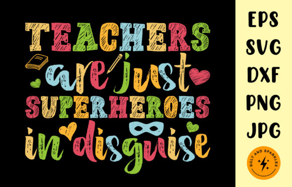 Teachers Are Superheroes SVG Graphics and Crafts